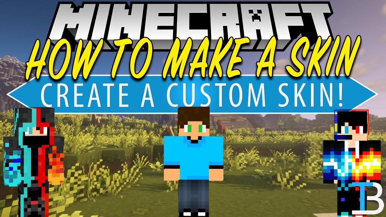How to create your own skin in Minecraft?