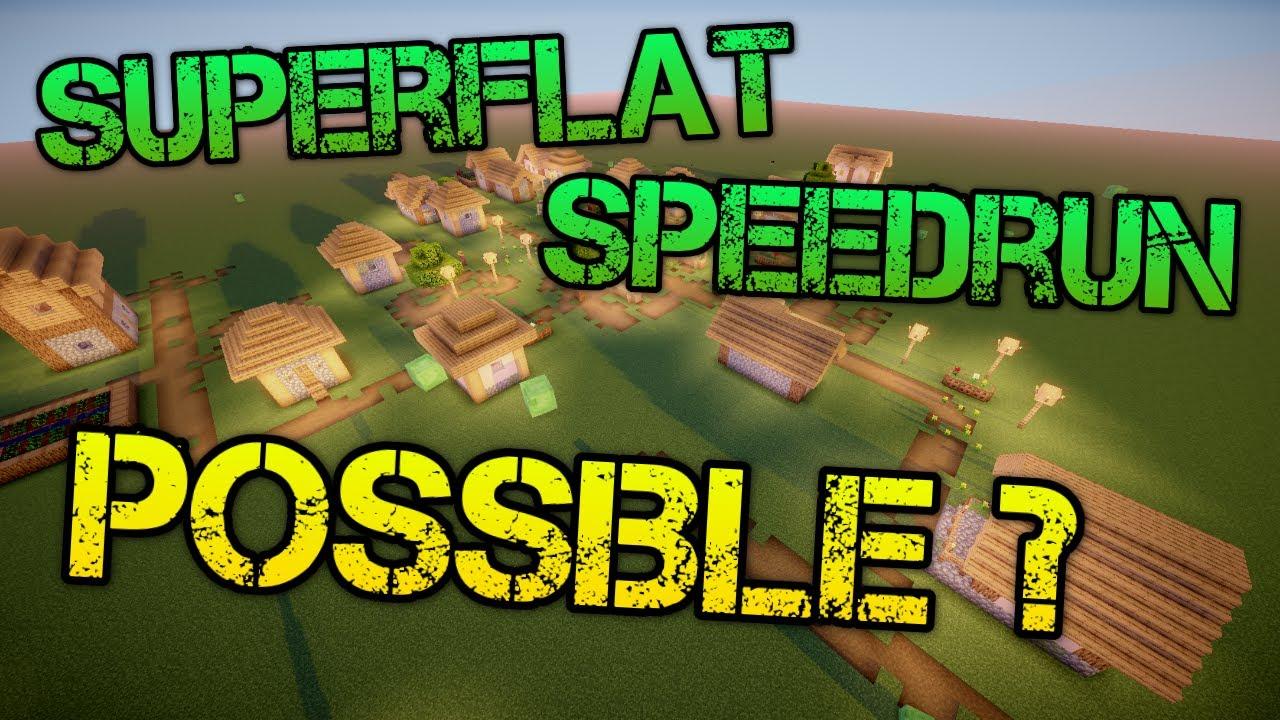 Is it possible to beat Minecraft in Superflat?