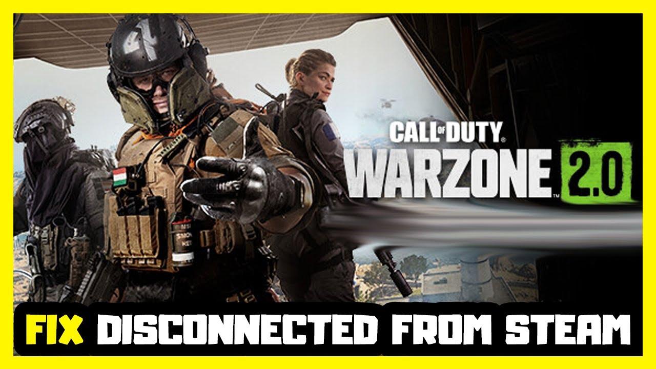 Disconnected from Steam error fix in Warzone 2